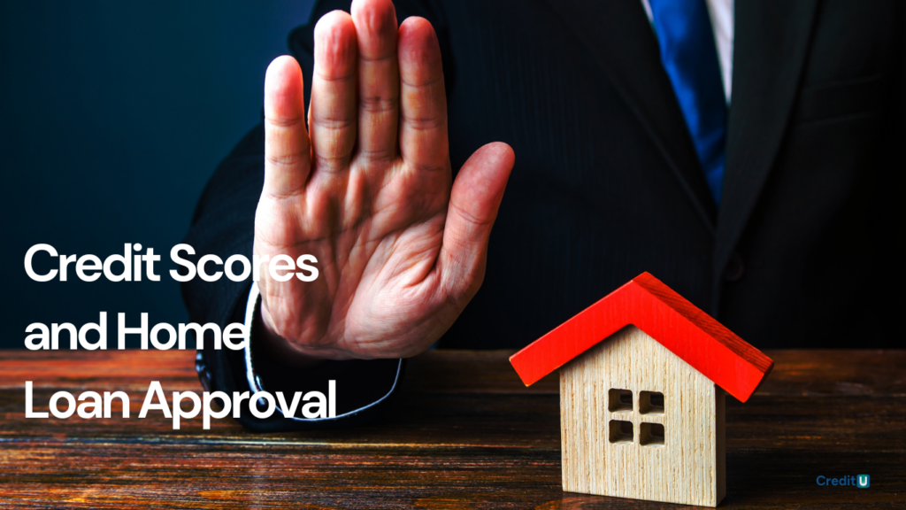 Credit scores and Home loan approval