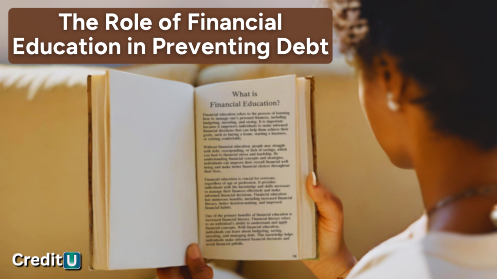 Financial education can be the difference between being thousands of dollars in debt with no plan for repayment and managing debt properly, not accruing more.